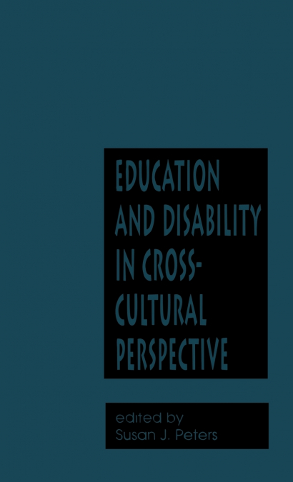 Education and Disability in Cross-Cultural Perspective
