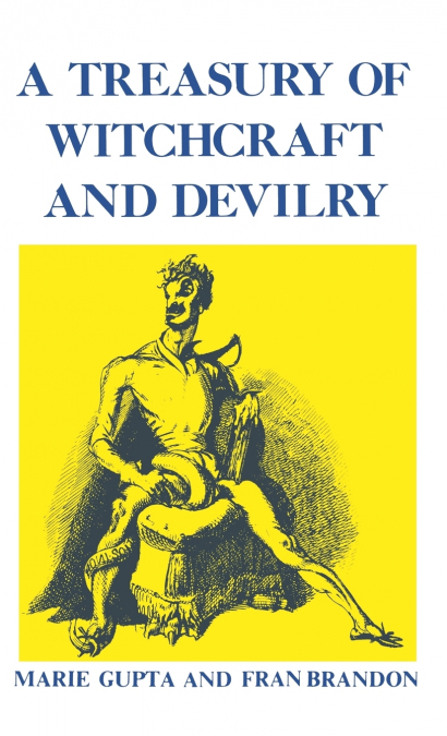 A Treasury of Witchcraft and Devilry