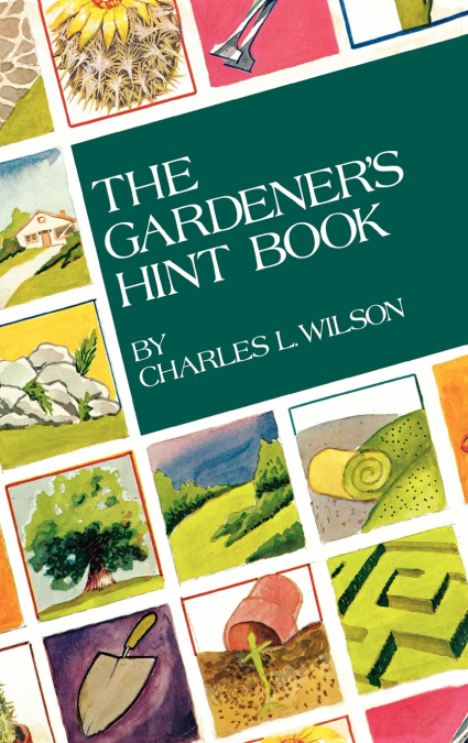 The Gardener’s Hint Book