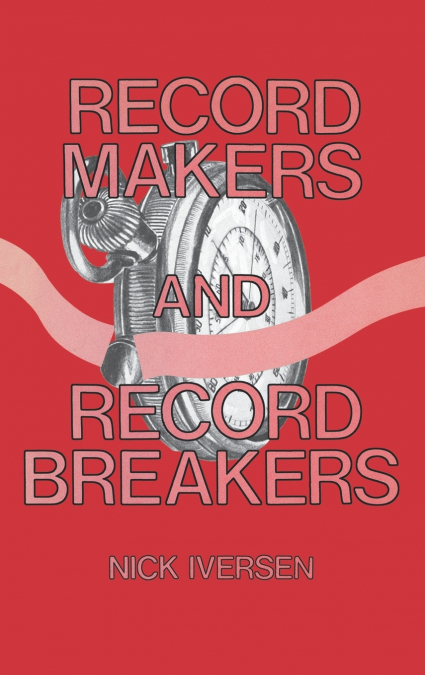 Record Makers and Record Breakers