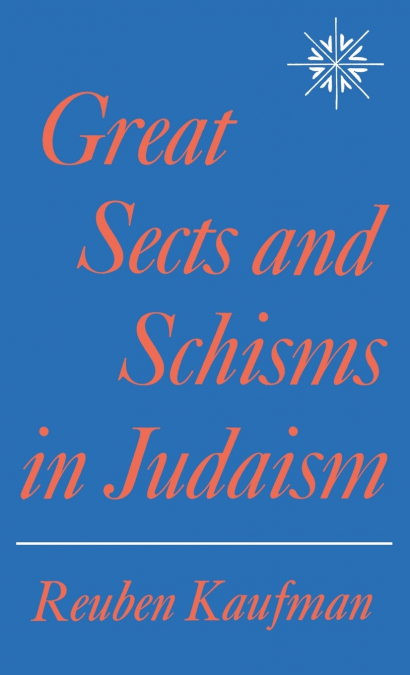 Great Sects and Schisms in Judaism