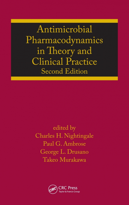 Antimicrobial Pharmacodynamics in Theory and Clinical Practice