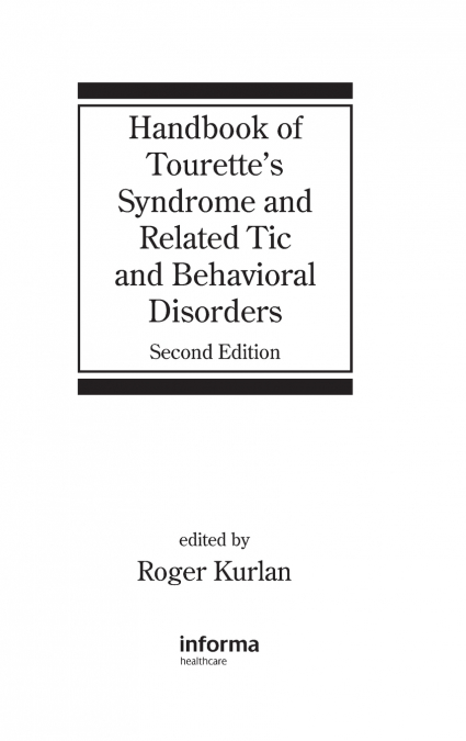 Handbook of Tourette’s Syndrome and Related Tic and Behavioral Disorders