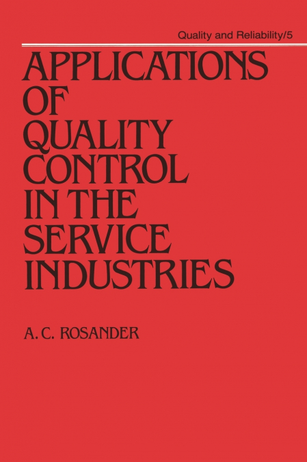 Applications of Quality Control in the Service Industries