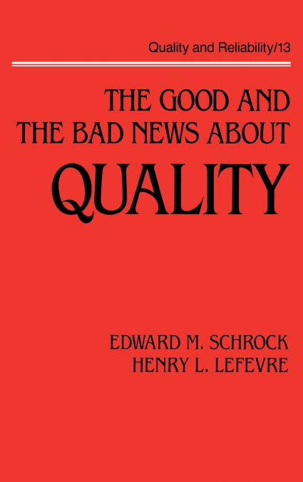 The Good and the Bad News about Quality