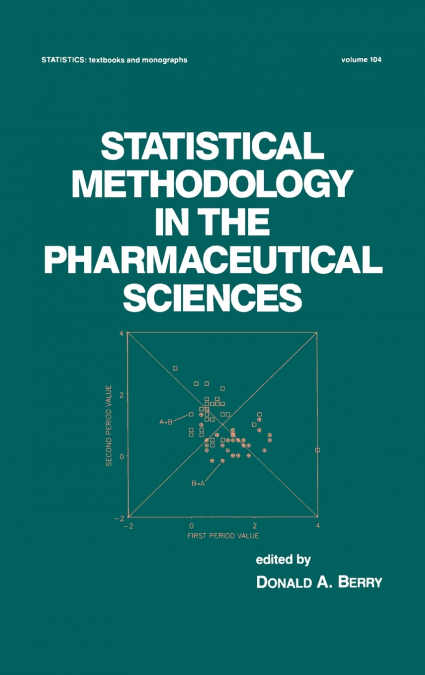 Statistical Methodology in the Pharmaceutical Sciences