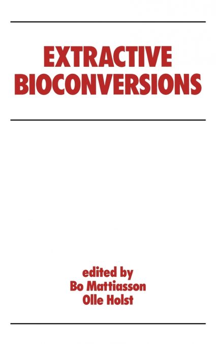 Extractive Bioconversions