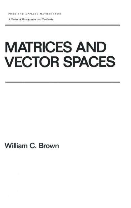 Matrices and Vector SPates