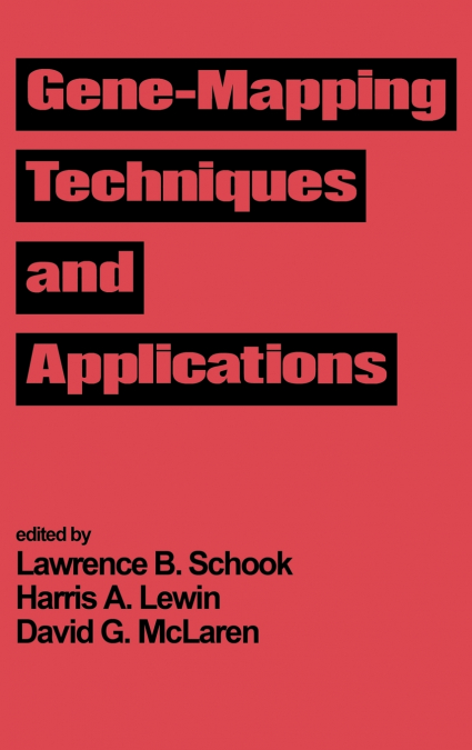 Gene-Mapping Techniques and Applications