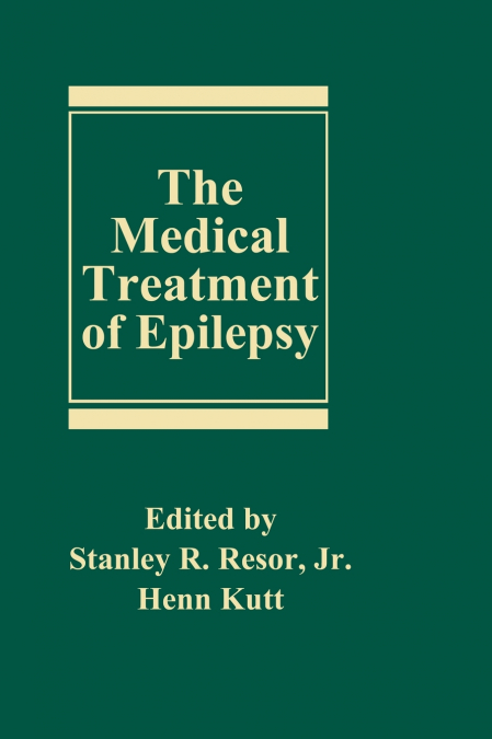 The Medical Treatment of Epilepsy