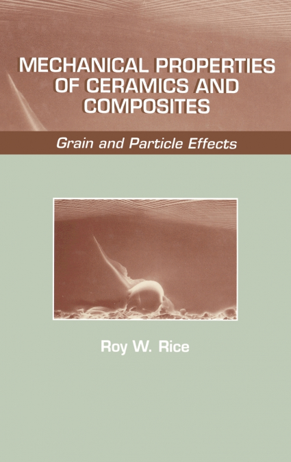 Mechanical Properties of Ceramics and Composites
