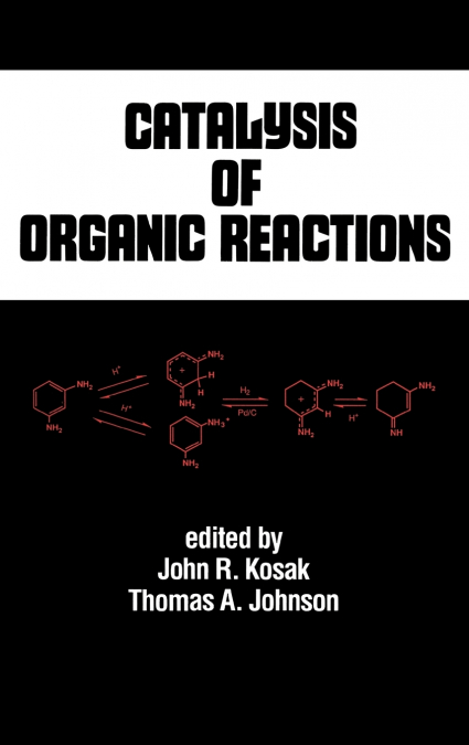 Catalysis of Organic Reactions