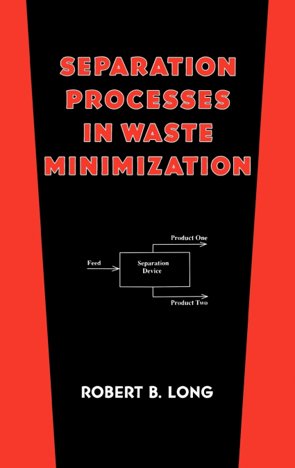 Separation Processes in Waste Minimization