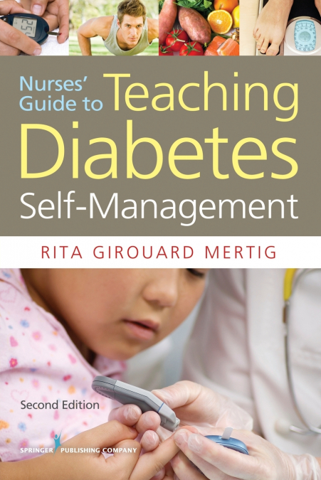 Nurses’ Guide to Teaching Diabetes Self-Management, Second Edition