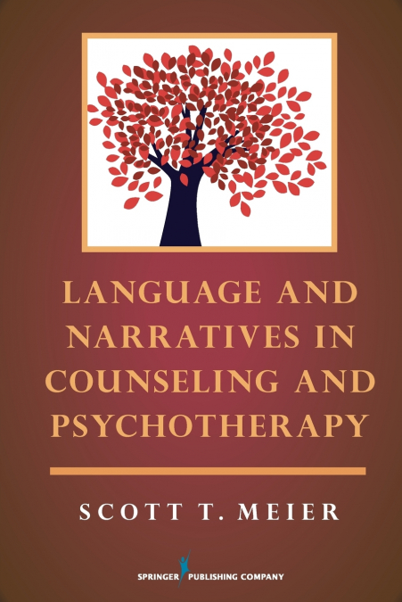 Language and Narratives in Counseling and Psychotherapy