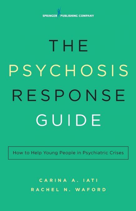 The Psychosis Response Guide
