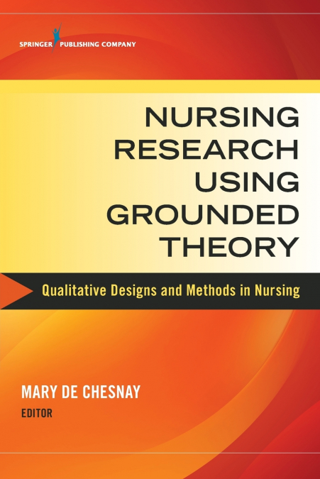 Nursing Research Using Grounded Theory