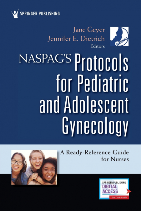 NASPAG’s Protocols for Pediatric and Adolescent Gynecology