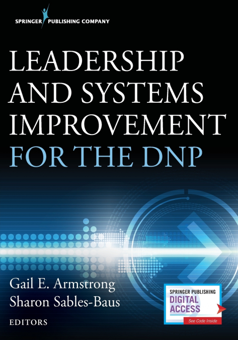 Leadership and Systems Improvement for the DNP