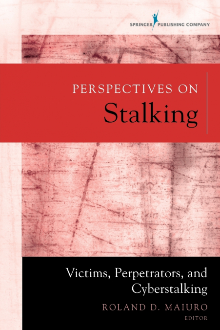 Perspectives on Stalking