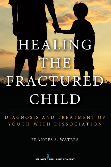 Healing the Fractured Child