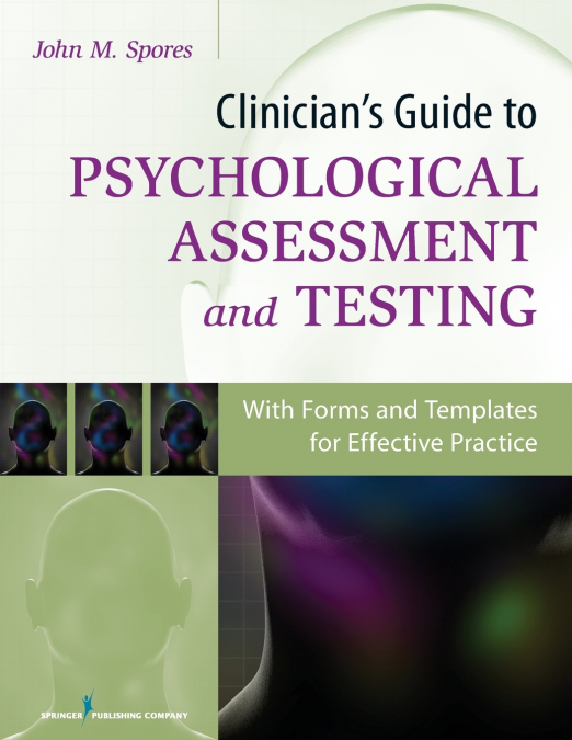 Clinician’s Guide to Psychological Assessment and Testing