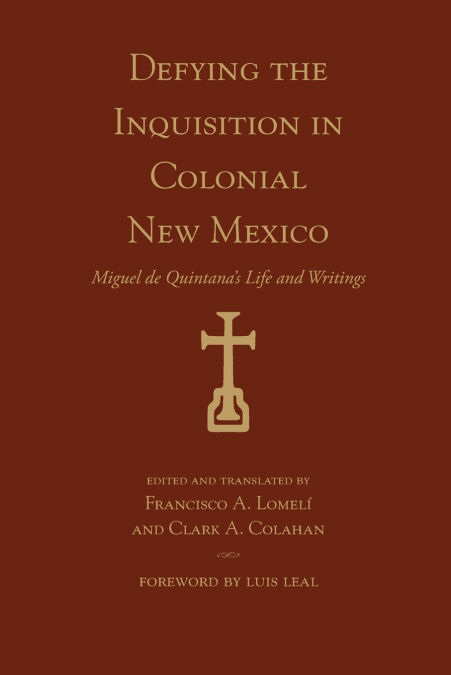 Defying the Inquisition in Colonial New Mexico