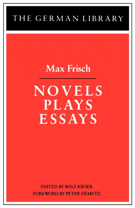 Novels Plays Essays