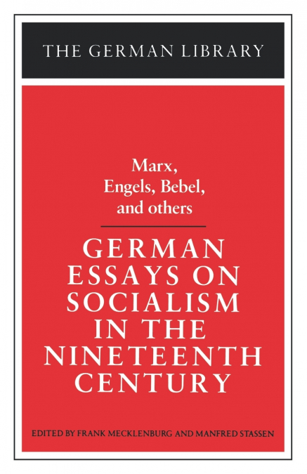 German Essays on Socialism in the Nineteenth Century