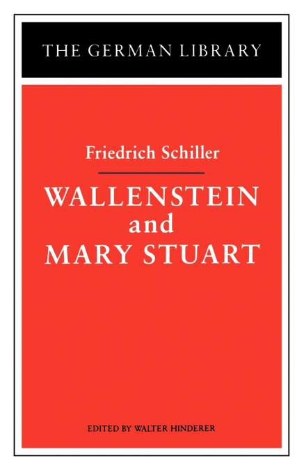Wallenstein and Mary Stuart