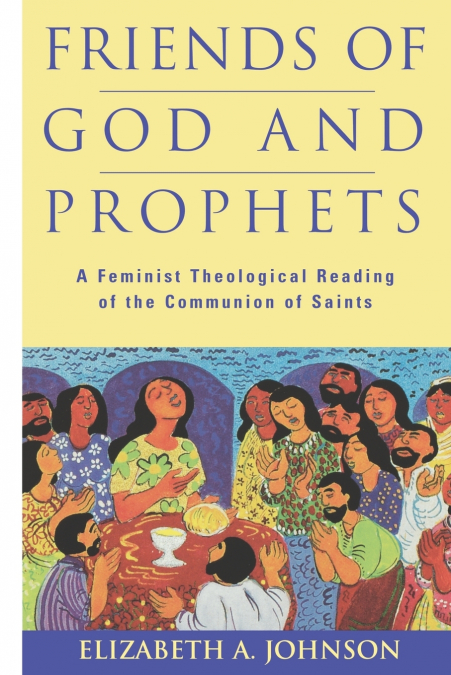Friends of God and Prophets