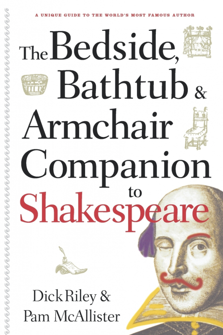Bedside, Bathtub & Armchair Companion to Shakespeare