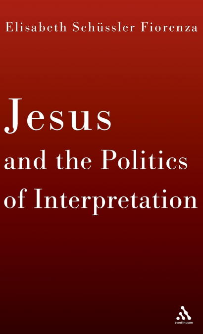 Jesus and the Politics of Interpretation