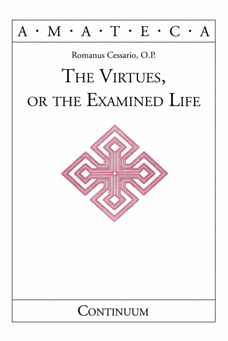 The Virtues, or the Examined Life