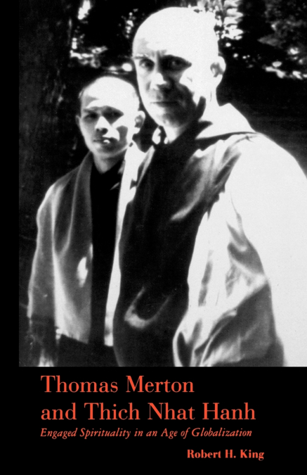 Thomas Merton and Thich Nhat Hanh