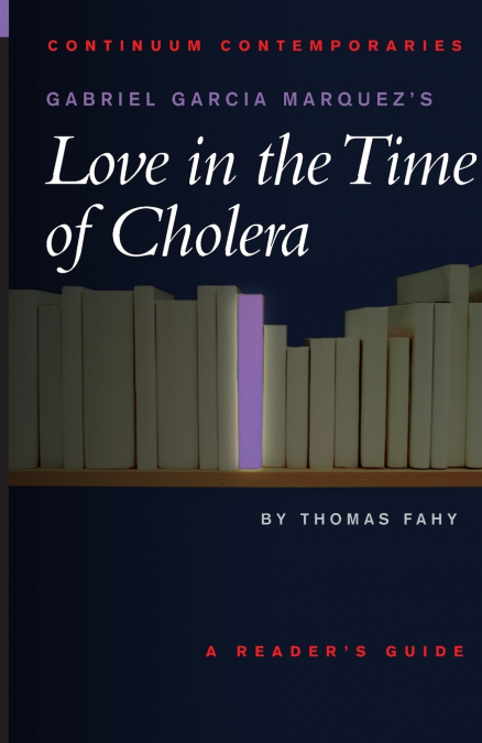 Gabriel Garcia Marquez’s Love in the Time of Cholera