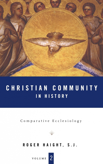 Christian Community in History Volume 2