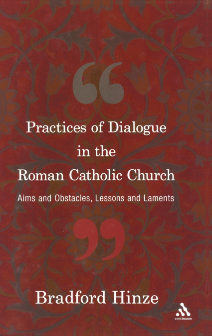 The Practices of Dialogue in the Roman Catholic Church
