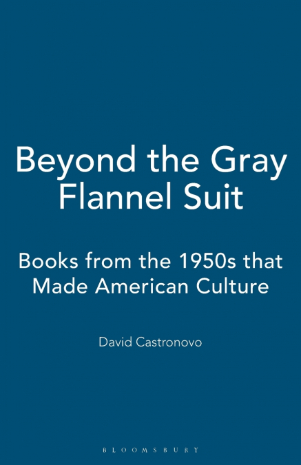 Beyond the Gray Flannel Suit