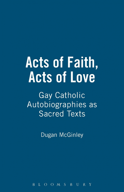 Acts of Faith, Acts of Love