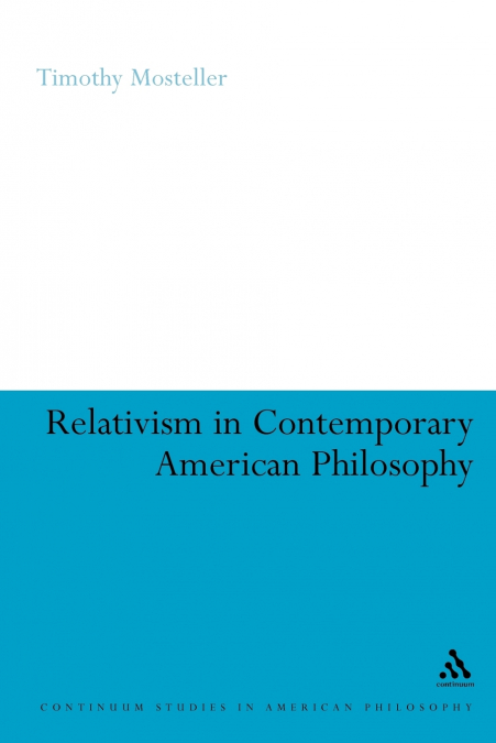 Relativism in Contemporary American Philosophy
