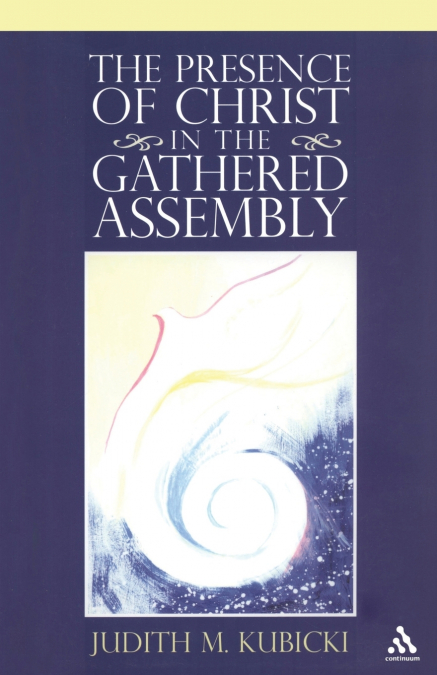 The Presence of Christ in the Gathered Assembly