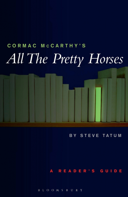 Cormac McCarthy’s All the Pretty Horses
