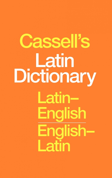 Cassell’s Latin Dictionary
