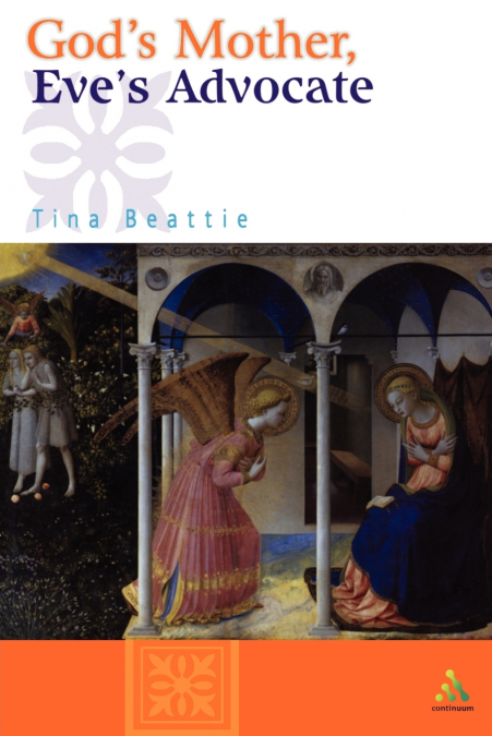 God’s Mother, Eve’s Advocate
