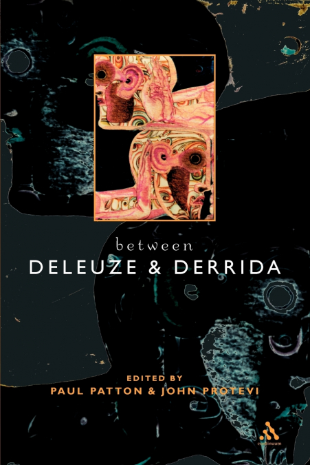 Between Deleuze and Derrida