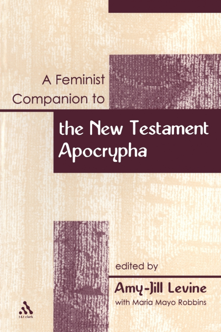 A Feminist Companion to the New Testament Apocrypha