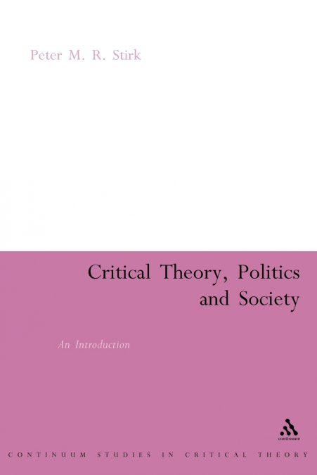Critical Theory, Politics and Society