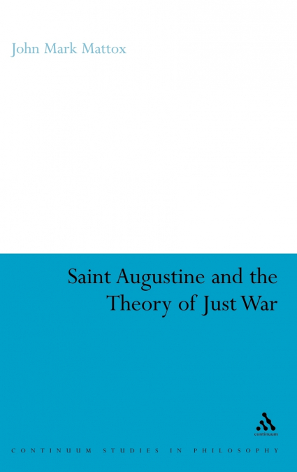 St. Augustine and the Theory of Just War