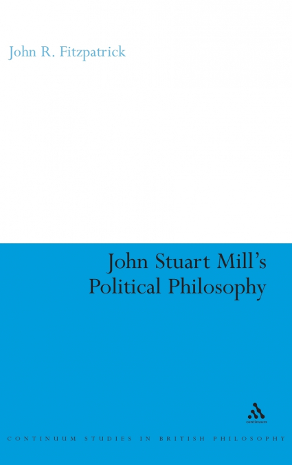 John Stuart Mill’s Political Philosophy